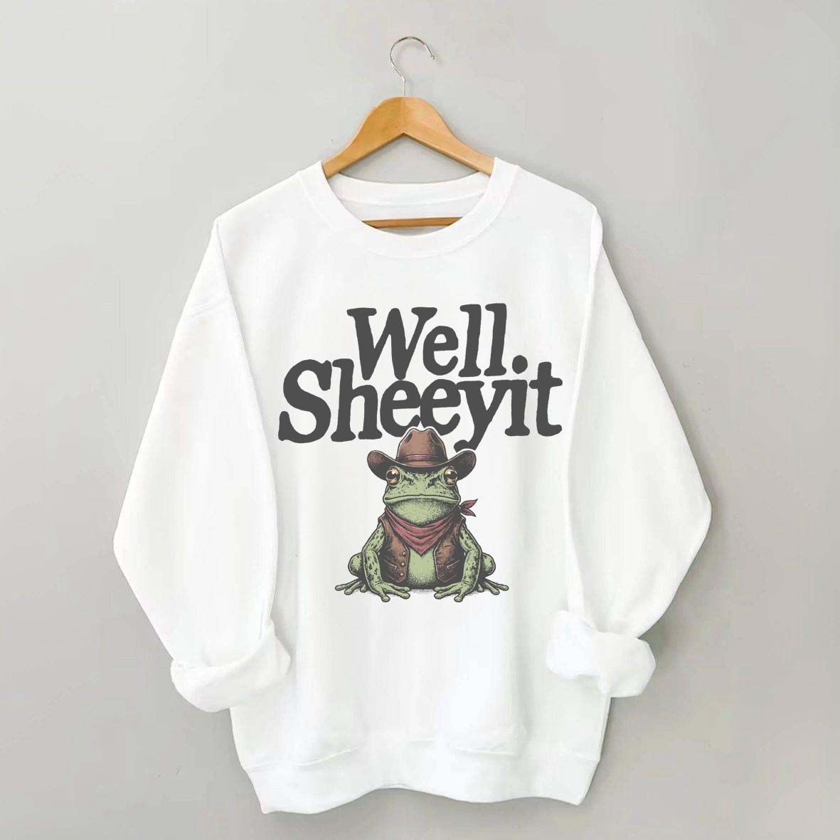 Well Sheeyit Country Western Frog Sweatshirt
