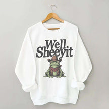 Well Sheeyit Country Western Frog Sweatshirt