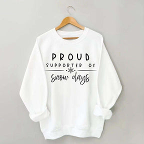 Teacher Christmas Proud Supporter Of Snow Days Sweatshirt
