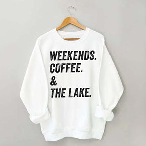 Funny Weekends Coffee and the Lake Sweatshirt