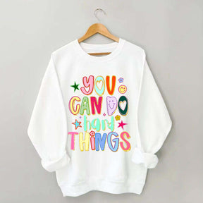 You Can Do Hard Things Sped Mental Health Sweatshirt
