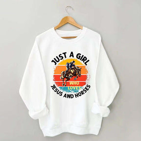 Just A Girl Who Loves Jesus And Horses Sweatshirt