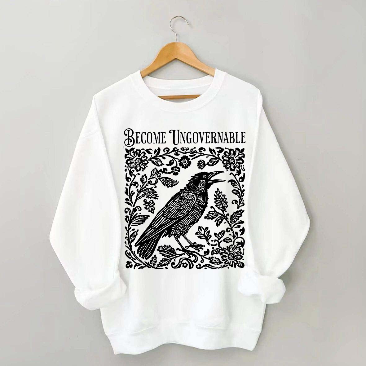 Become Ungovernable Folklore Crow Sweatshirt