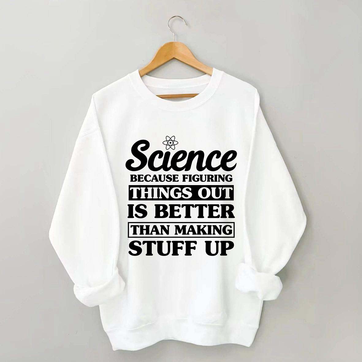 New Scientist Funny Sweatshirt