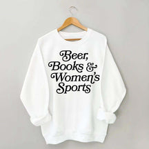 Beer Books and Women's Sports Sweatshirt