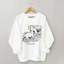 I Am Beautiful Pug Sweatshirt