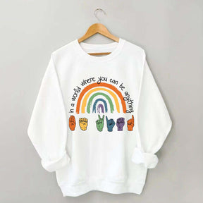 Be Kind Sign Language ASL Rainbow Sweatshirt