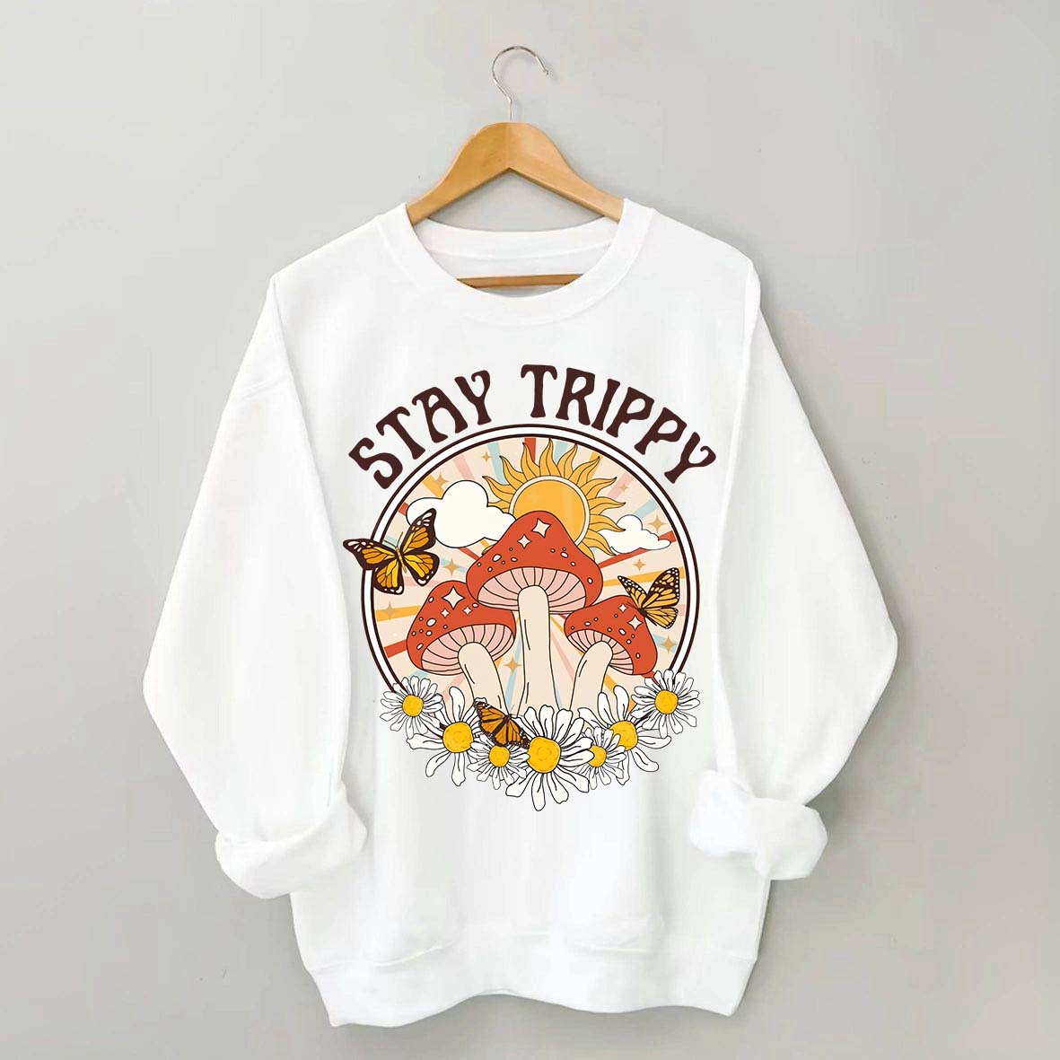 Stay Trippy Mushroom Boho Rainbow Sweatshirt