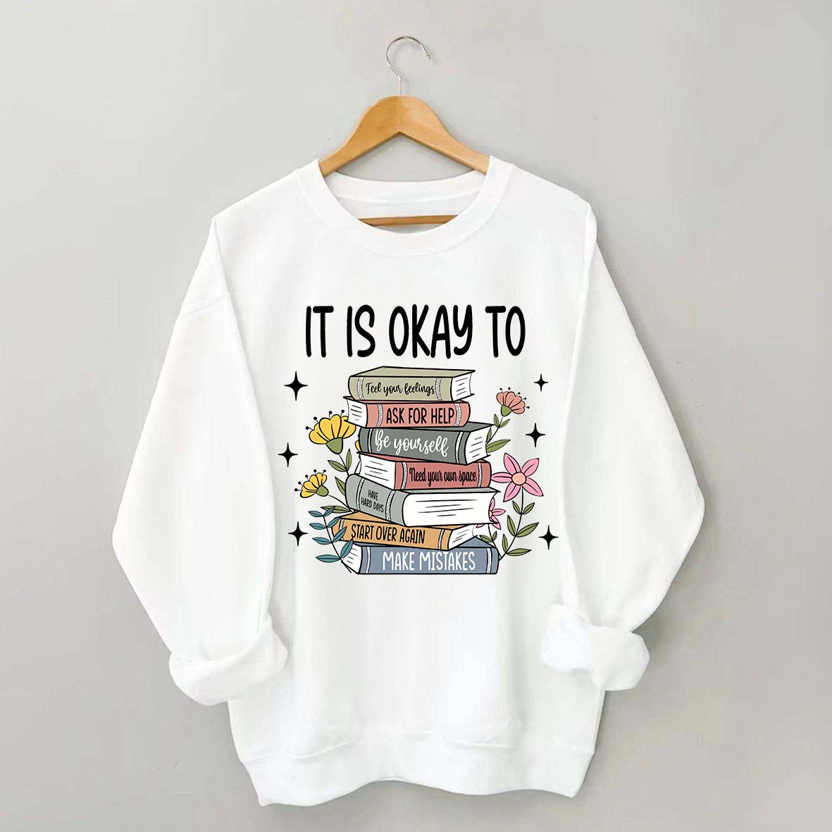 It's Okay Mental Health Matter Book Sweatshirt