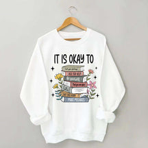 It's Okay Mental Health Matter Book Sweatshirt