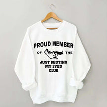 Just Resting My Eyes Funny Sweatshirt