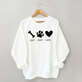 Eat Play Love Dog Sweatshirt