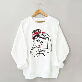 Custom Rosie the Riveter Strong Women Sweatshirt