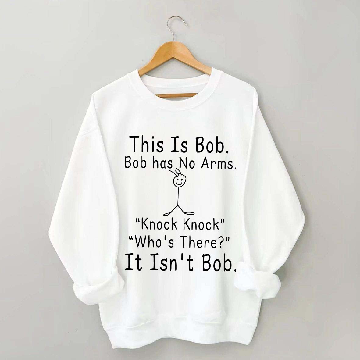 This is Bob Sweatshirt