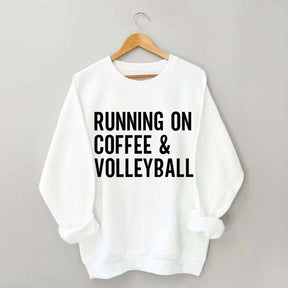 Running On Coffee & Volleyball Sweatshirt