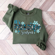 It's Freezing Season Sweatshirt
