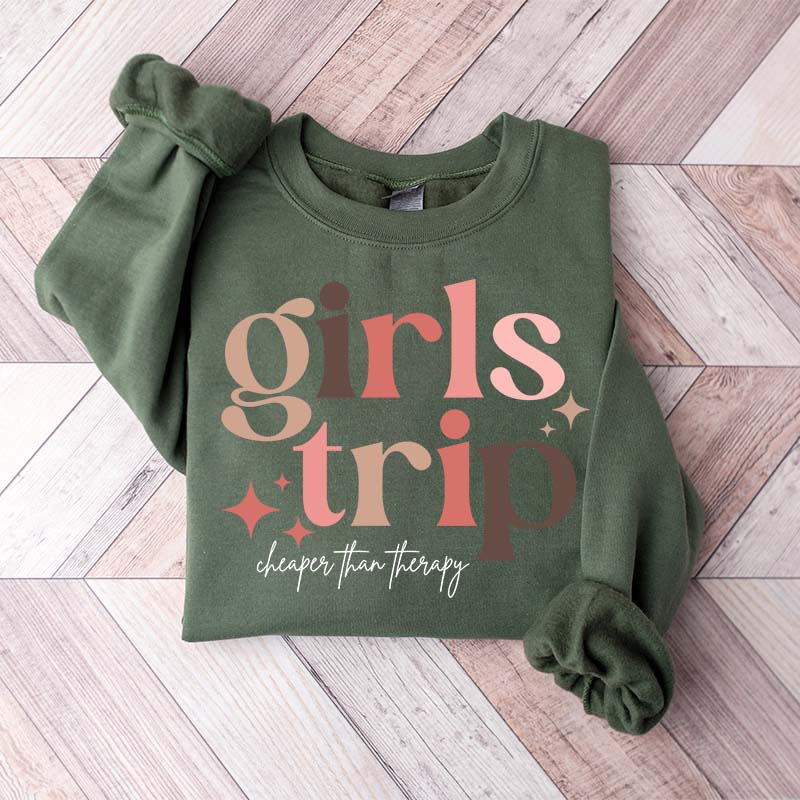 Girls Trip Cheaper Than Therapy Sweatshirt