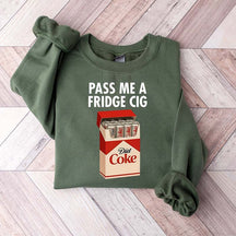 Just a Fridge Cigg Diet Coke Sweatshirt