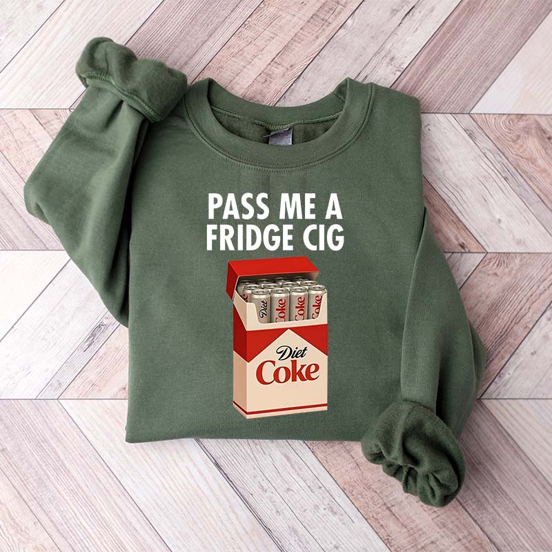 Just a Fridge Cigg Diet Coke Sweatshirt