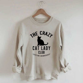 Crazy Cat Lady Lifetime Member Sweatshirt
