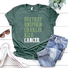 Foxtrot Uniform Charlie Kilo Cancer T-Shirt