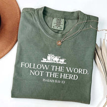 Follow The Word Not The Herd T-Shirt