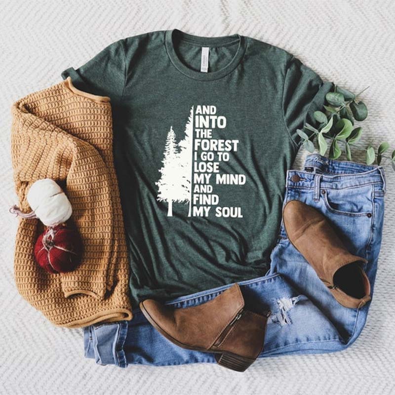 And Into The Forest I Go To Lose My Mind And Find My Soul T-Shirt
