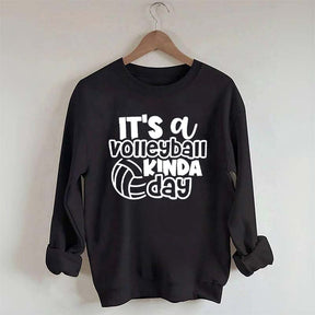 It's A Volleyball Kinda Day Sweatshirt