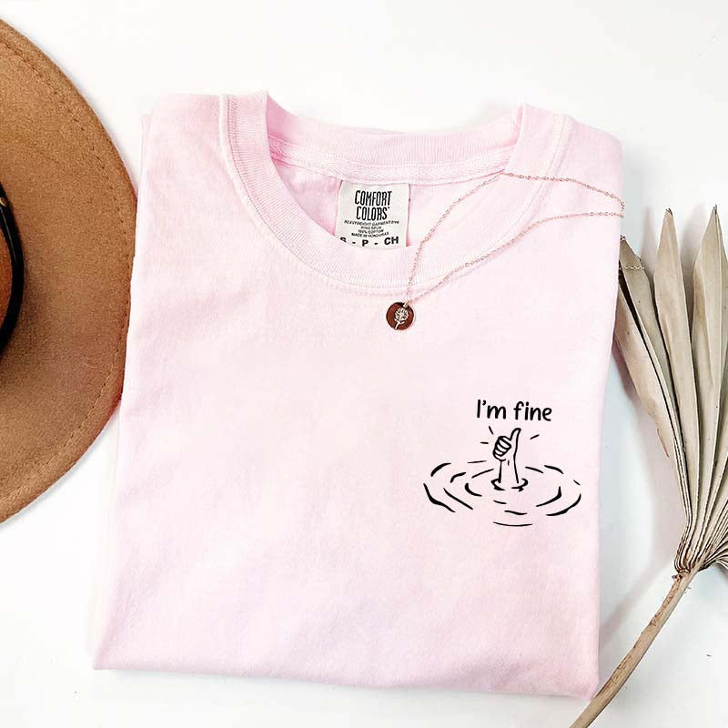 I'm Fine T-Shirt