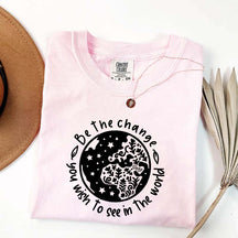 Be the Change You Wish To See Plant T-Shirt