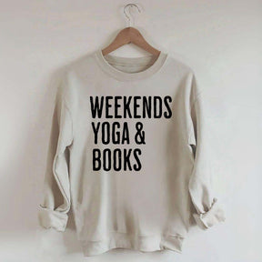 Weekends Yoga and Books Sweatshirt