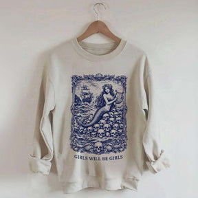 Vintage Mermaid Siren Girls Will Be Girls Feminist Sweatshirt