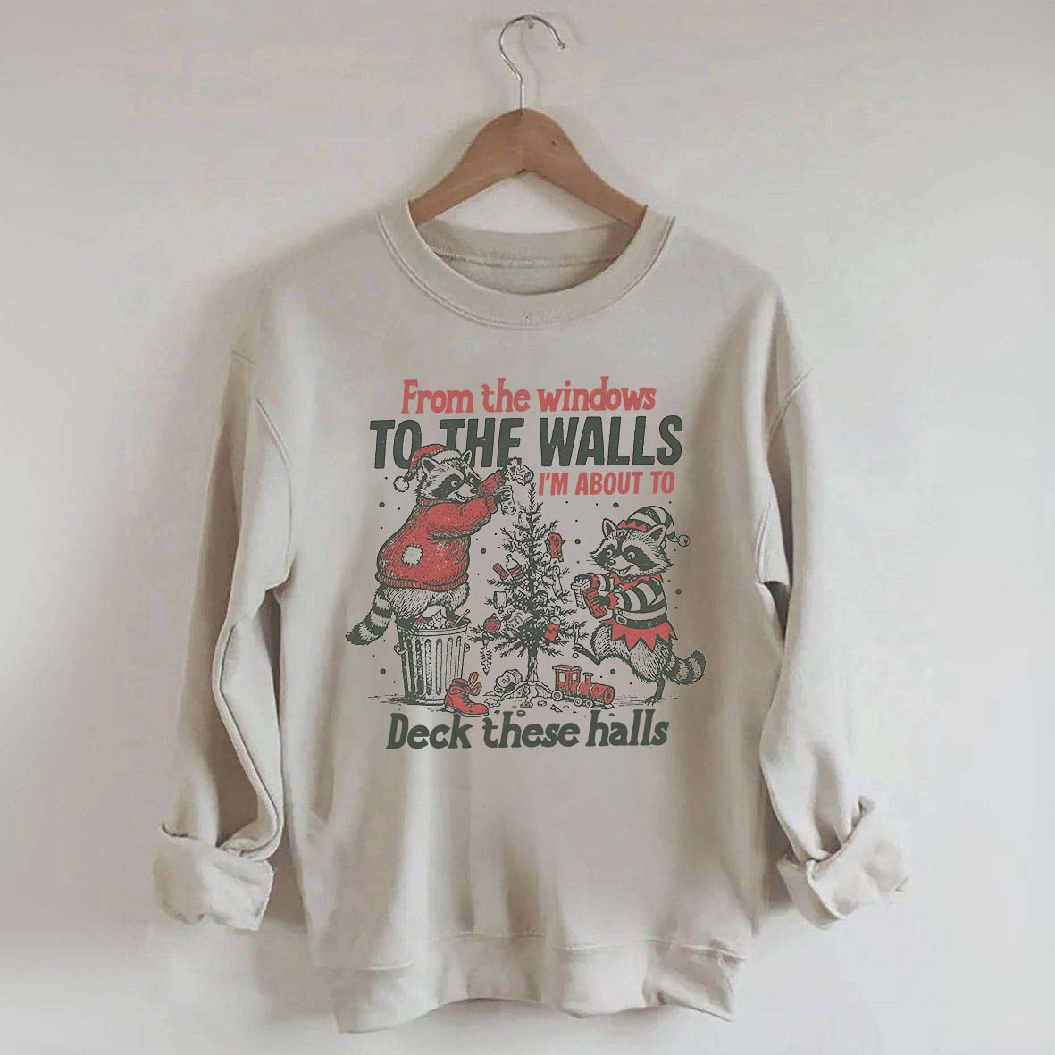 Humorous Holiday Funny Raccoon Christmas Sweatshirt