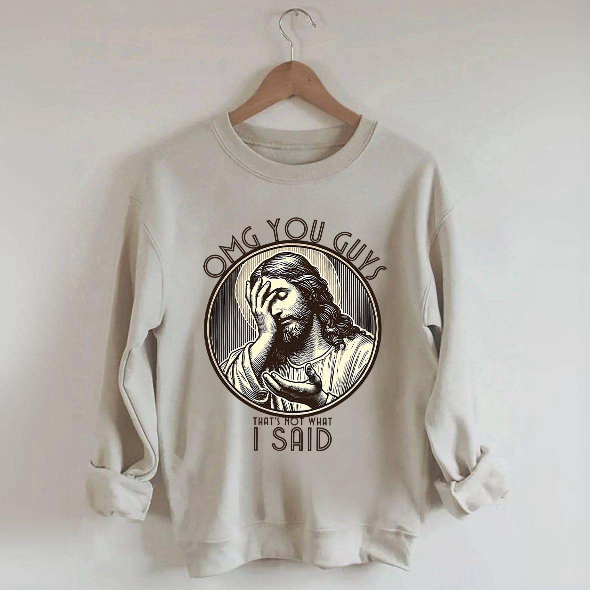 Thats Not What I Said Sweatshirt