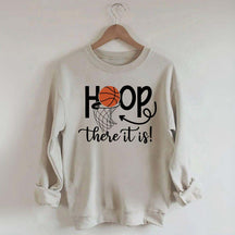 Hoop There It Is Basketball Sweatshirt