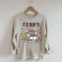 It's Okay Mental Health Matter Book Sweatshirt