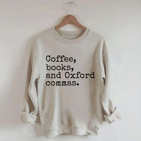 Coffee, Books & Oxford Commas Sweatshirt