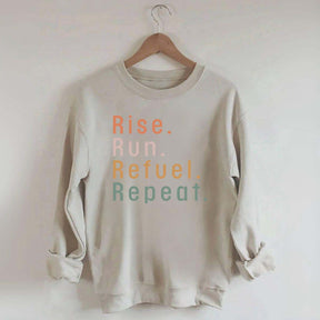 Rise Run Refuel Repeat Sweatshirt
