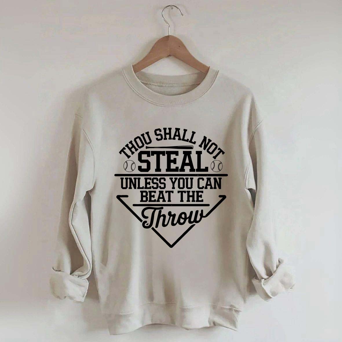 Thou Shall Not Steal Unless You Can Beat The Throw Sweatshirt