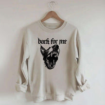 Vintage Bark For Me Sweatshirt