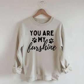 You Are My Sunshine Dog Paw Sweatshirt