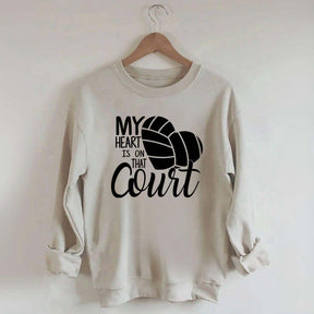 My Heart Is On That Court Sweatshirt