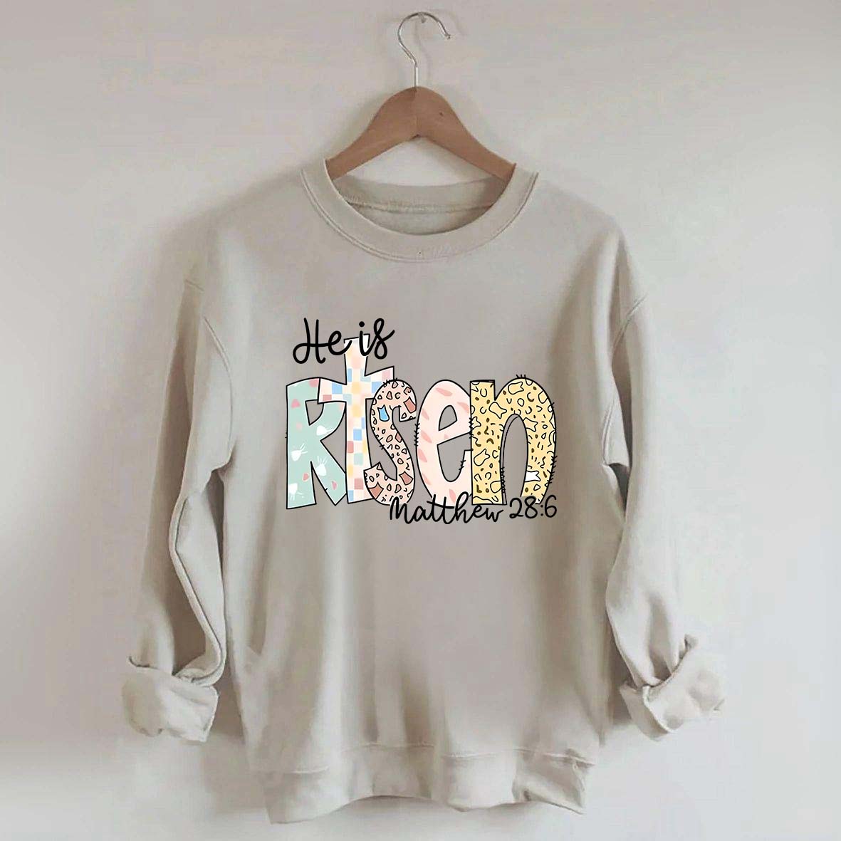He Is Risen Matthew 28:6 Sweatshirt