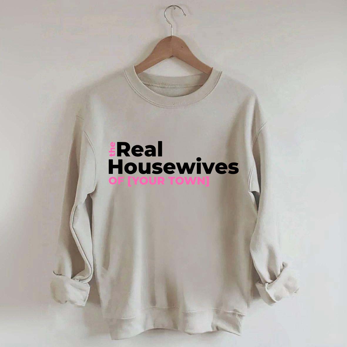 Personalized Real Housewives Sweatshirt