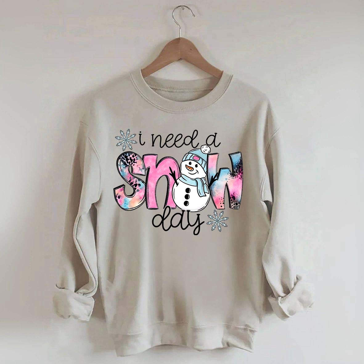 Cute Winter I Need A Snow Day Sweatshirt