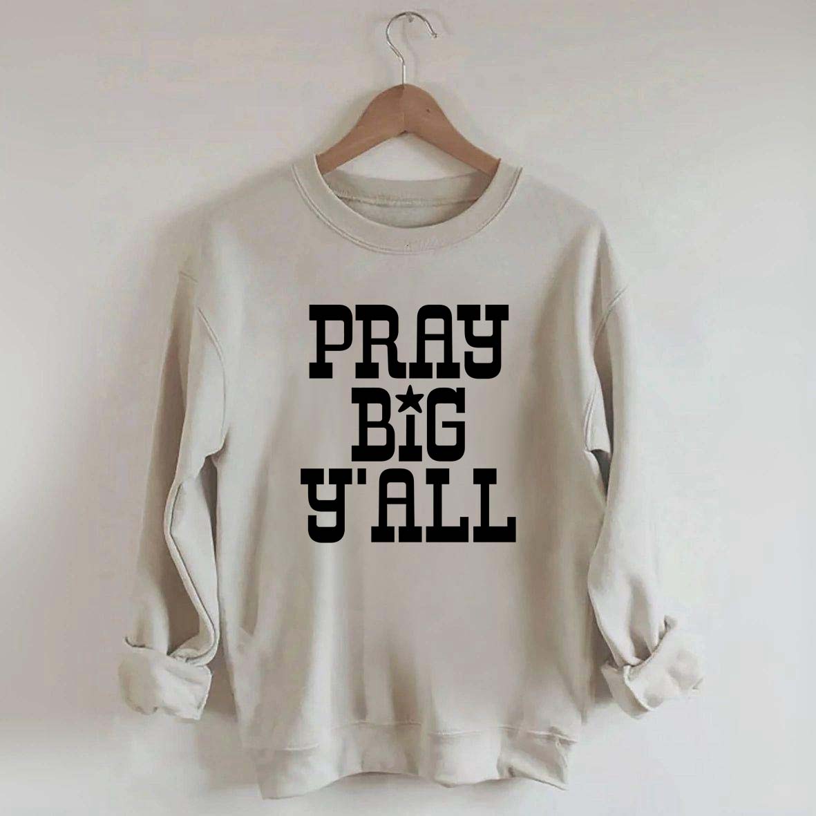 Pray Big Y'all Minimalist Sweatshirt