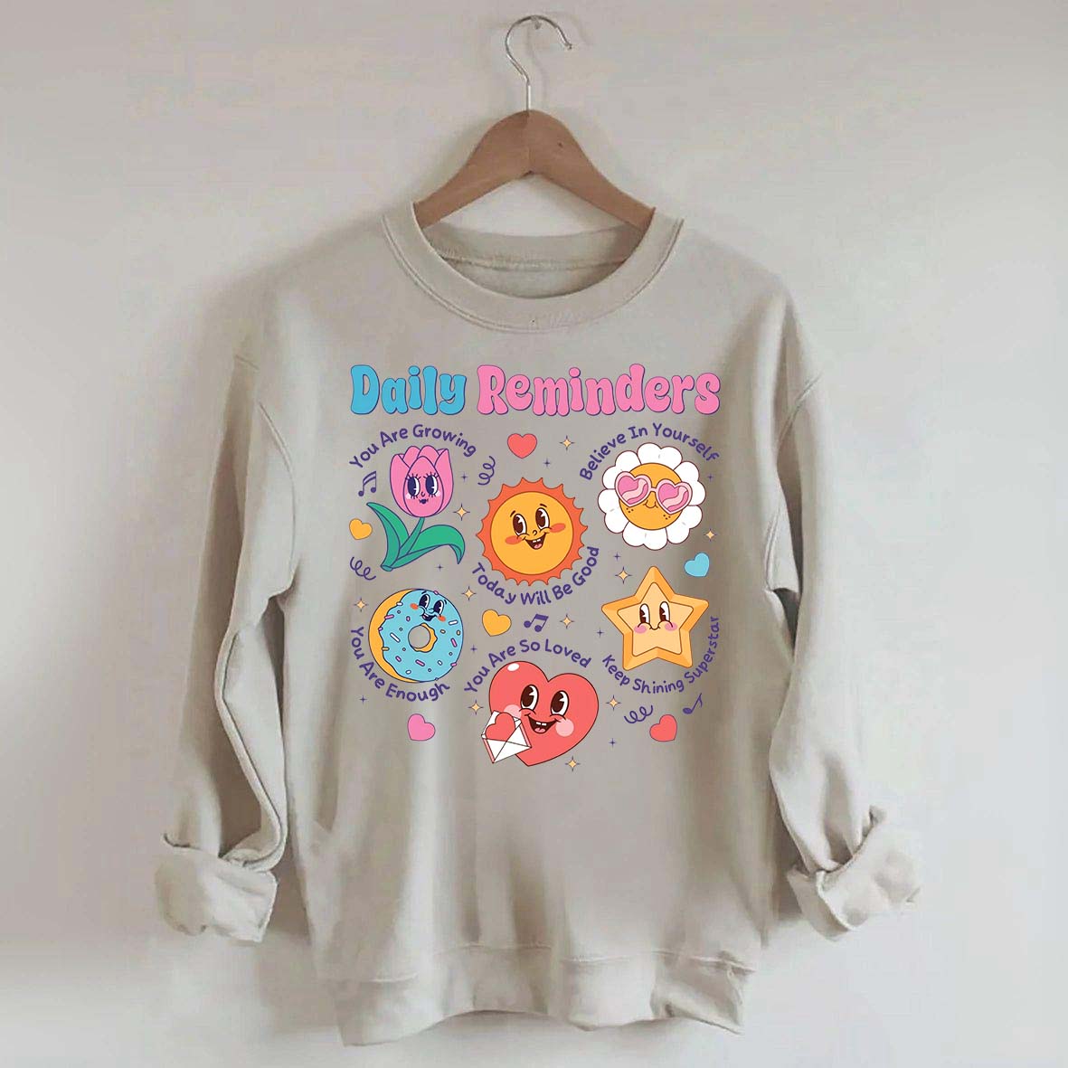 Daily Reminders Motivational Kindness Sweatshirt