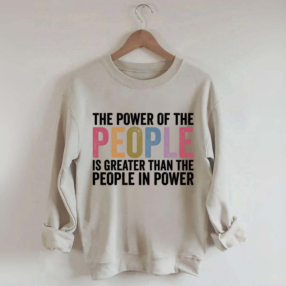 The Power Of The People Sweatshirt