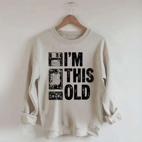 I'm This Old Nostalgic Cassette Floppy Sweatshirt