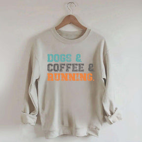Dogs Coffee Running Relaxation Sweatshirt